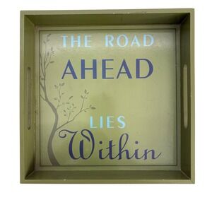 Target Home‎ Olive Green Wooden Decorative Tray The Road Ahead Lies Within 10x10